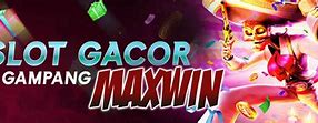 Slot Gacor Maxwin Hari Ini